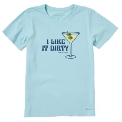 Women's I Like It Dirty MartiniCrusher Tee