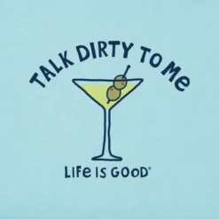 Women's Talk Dirty To Me MartiniCrusher Tee -One Family Clothing Womens Talk Dirty to Me Martini Short Sleeve Crusher Tee 80754 2 lg